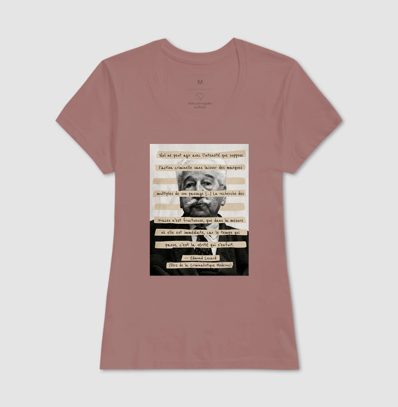 Camiseta Edmond Locard | "O Tempo que Passa é a Verdade que Foge"