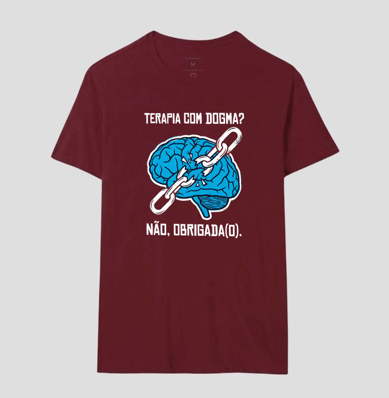 Camiseta "Terapia com Dogma? Não, Obrigada(o)" | Ética e Profissionalismo
