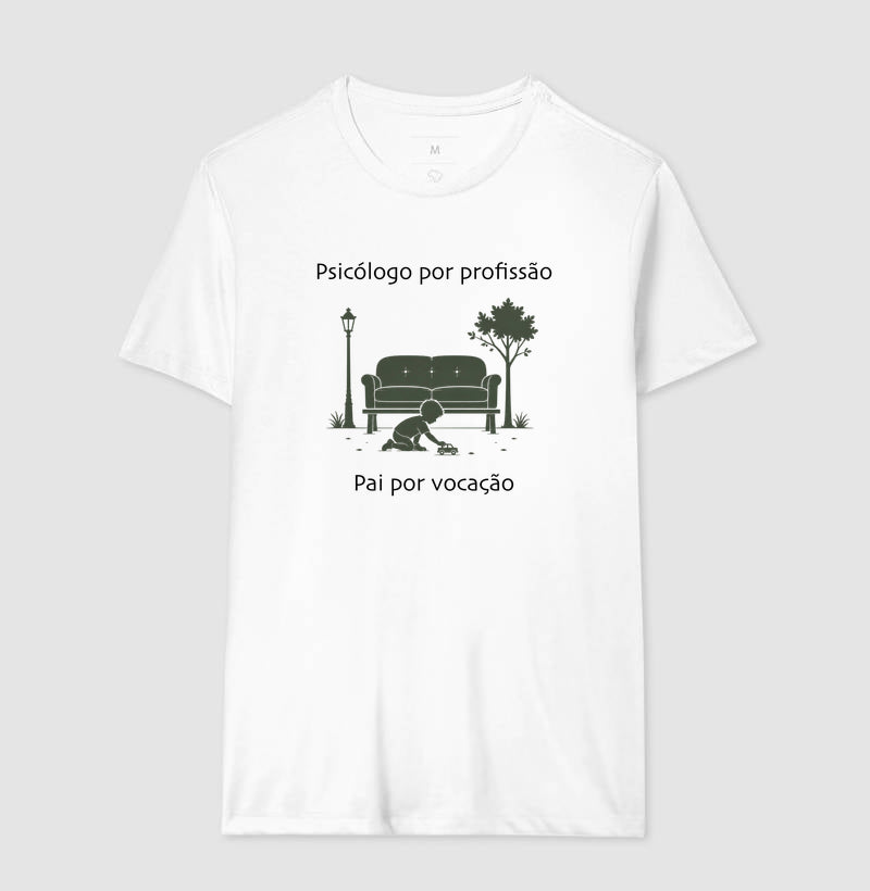 Camiseta "Psicólogo por Profissão, Pai por Vocação" – O Equilíbrio da Escuta