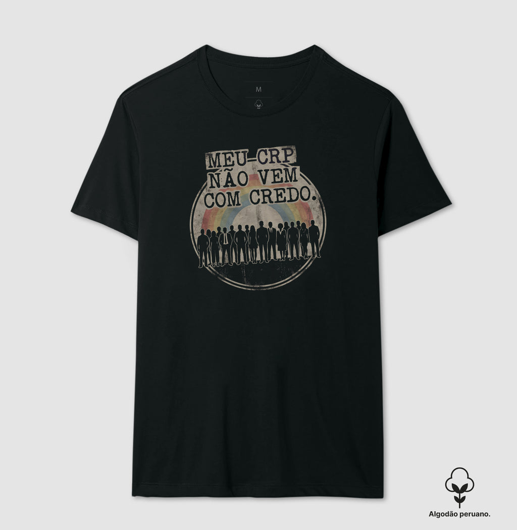 Camiseta Algodão Peruano "Meu CRP Não Vem Com Credo" | Psicologia Laica, Ética e Diversidade