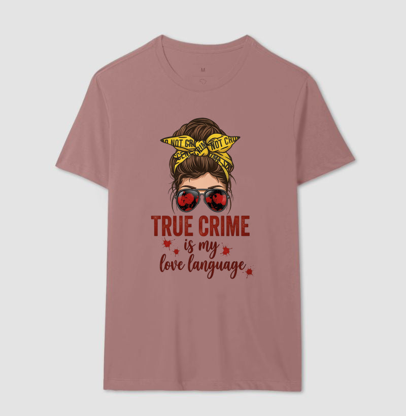 Camiseta Forense - True Crime Is My Love Language | Pop Forense