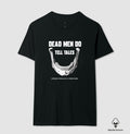Camiseta Algodão Peruano Dead Men Do Tell Tales | Forensic Pathology & Crime Scene