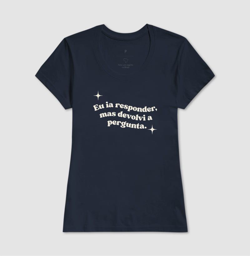 Camiseta Devolvi a Pergunta | Manejo Clínico & Humor Retro