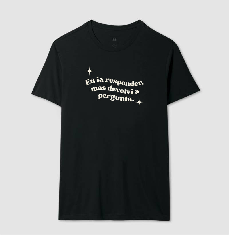 Camiseta Devolvi a Pergunta | Manejo Clínico & Humor Retro