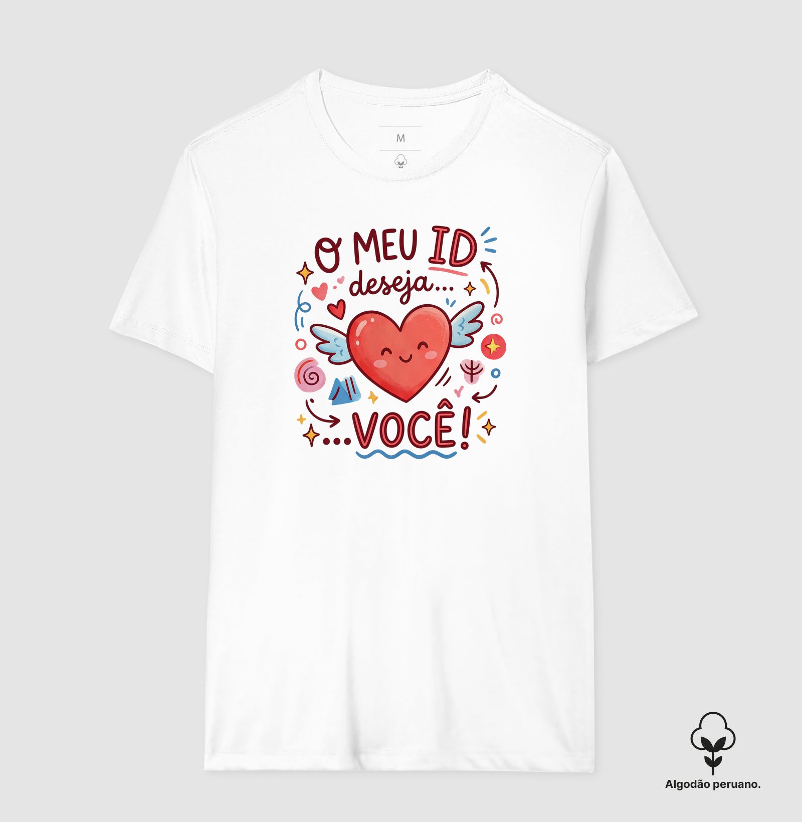 Camiseta Algodão Peruano Psicanálise "O Meu ID Deseja... Você!"