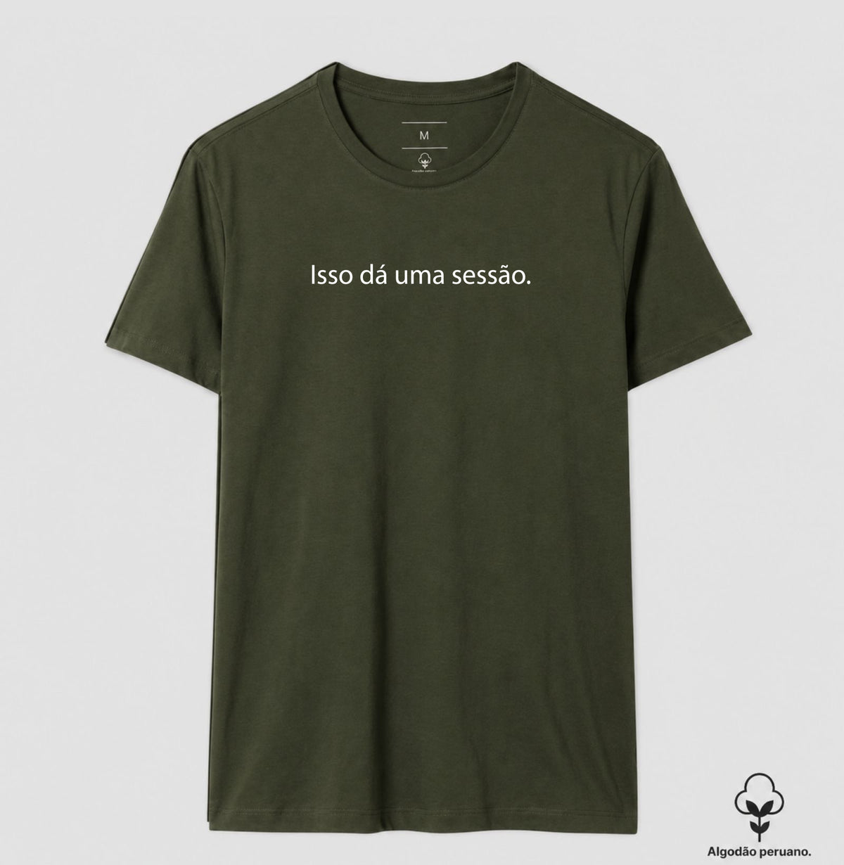 Camiseta Algodão Peruano "Isso Dá Uma Sessão" | Humor & Minimalismo Clínico