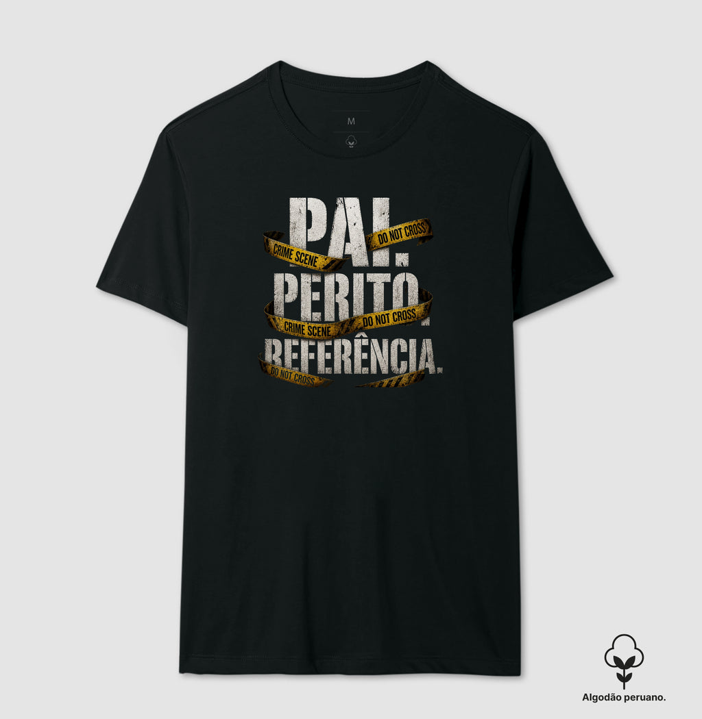 Camiseta Algodão Peruano Criminalística "Pai. Perito. Referência." | Orgulho e Legado Forense