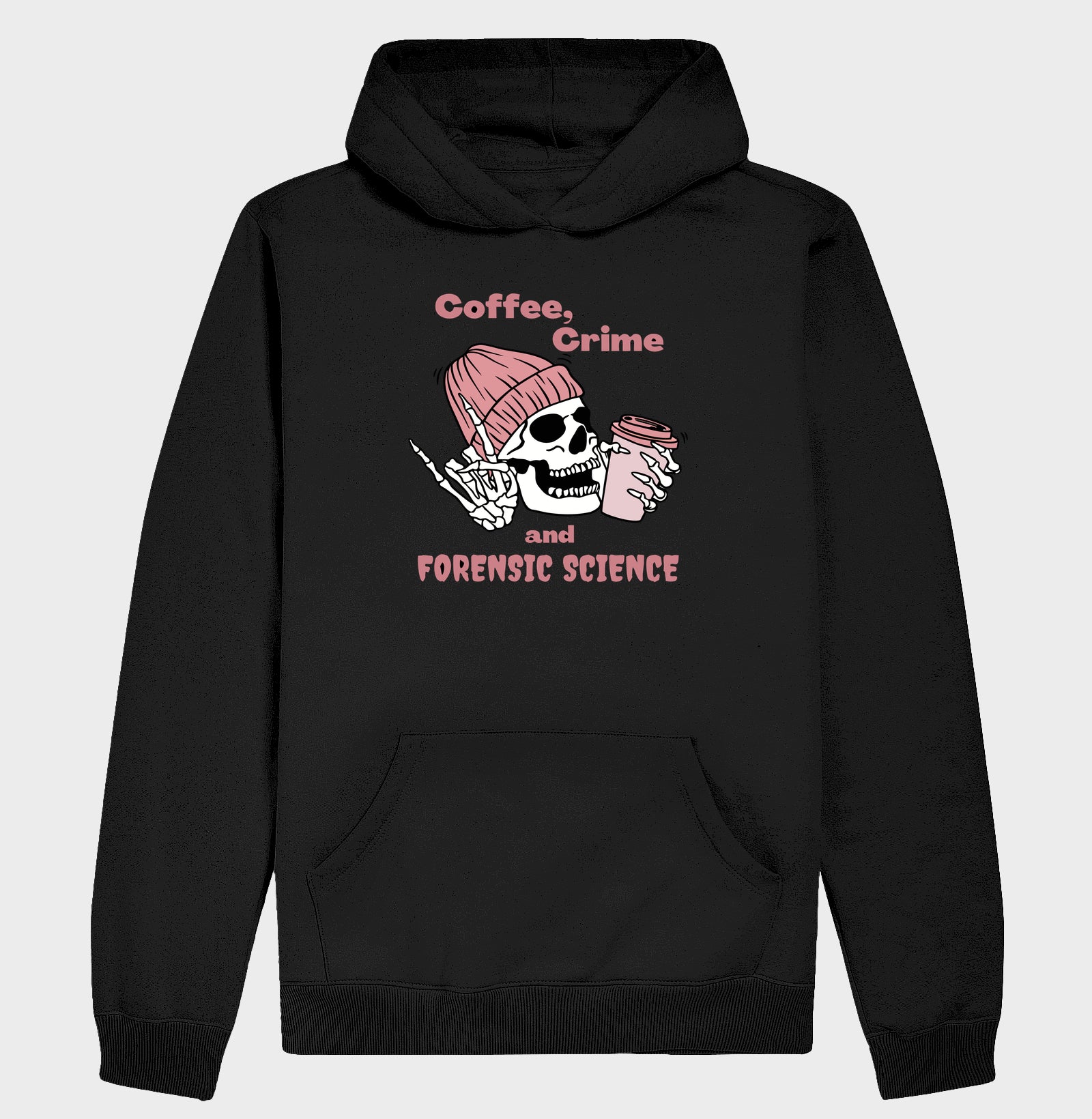 Hoodie Moletom "Coffee, Crime & Forensic Science" | A Tríade da Sobrevivência