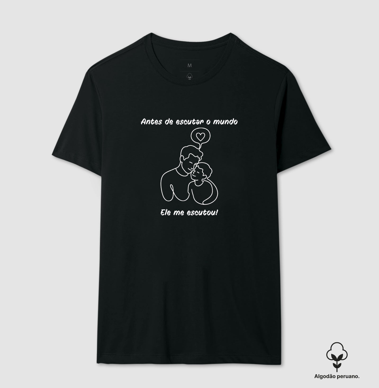 Camiseta Algodão Peruano  "Antes de Escutar o Mundo" | Pais que escutam