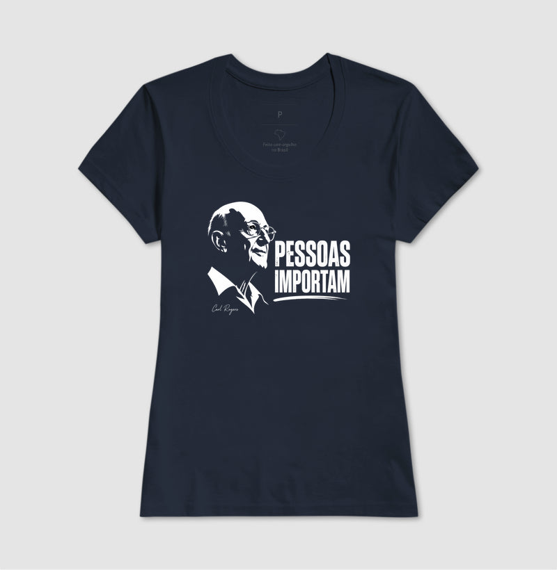 Camiseta Psicologia Humanista "Pessoas Importam" | Abordagem Centrada na Pessoa