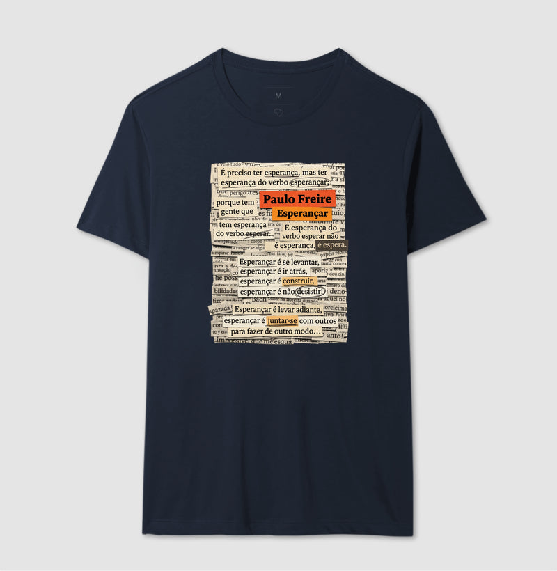Camiseta Paulo Freire "Esperançar" | Do Verbo Esperançar & Pedagogia da Ação