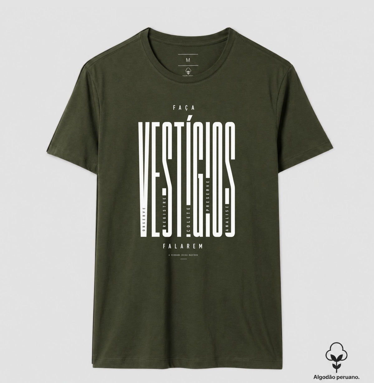Camiseta Algodão Peruano "Faça Vestígios Falarem" | Perícia Criminal & Cadeia de Custódia