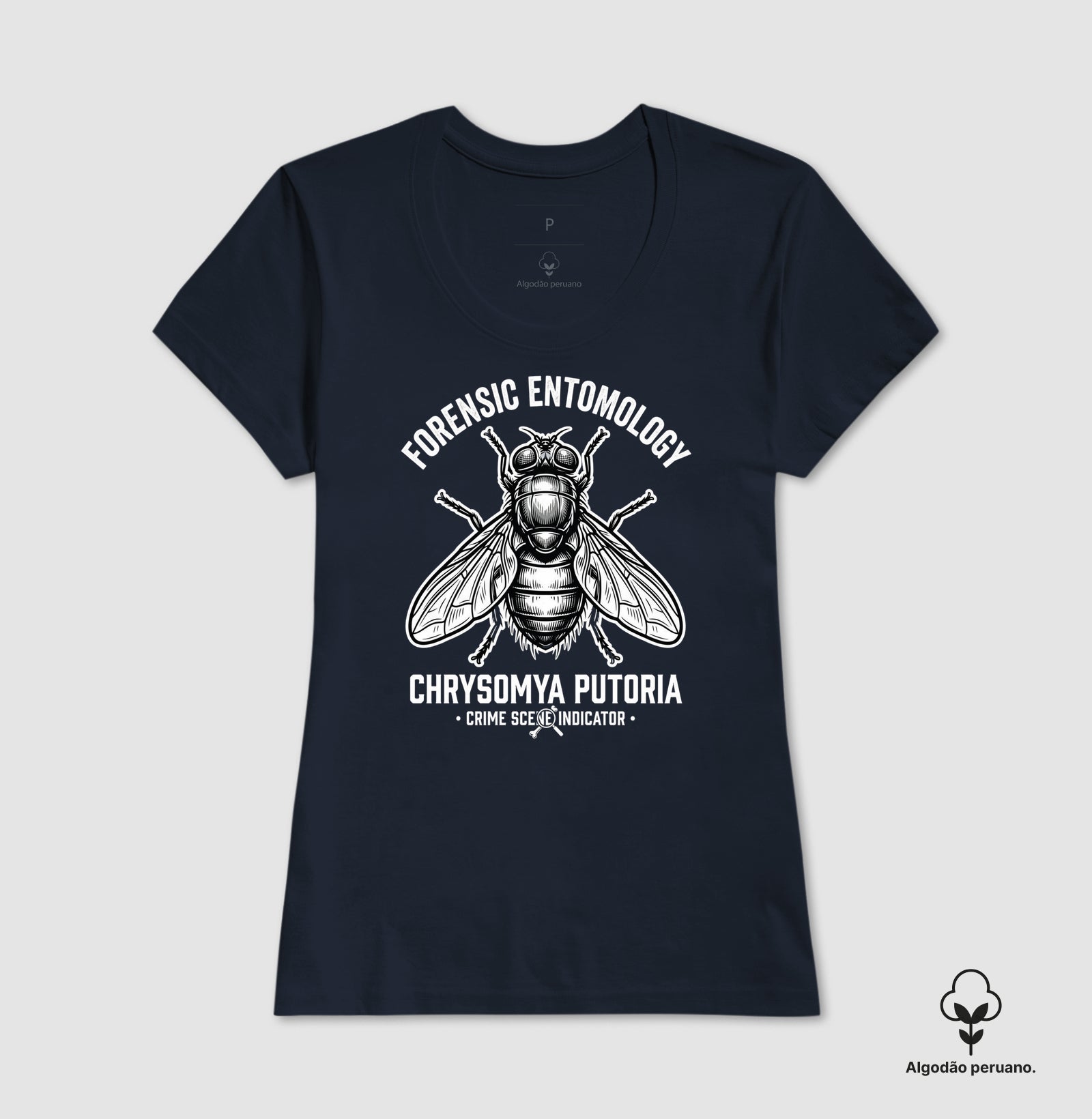 Camiseta Algodão Peruano Entomologia Forense | Chrysomya putoria - Crime Scene Indicator