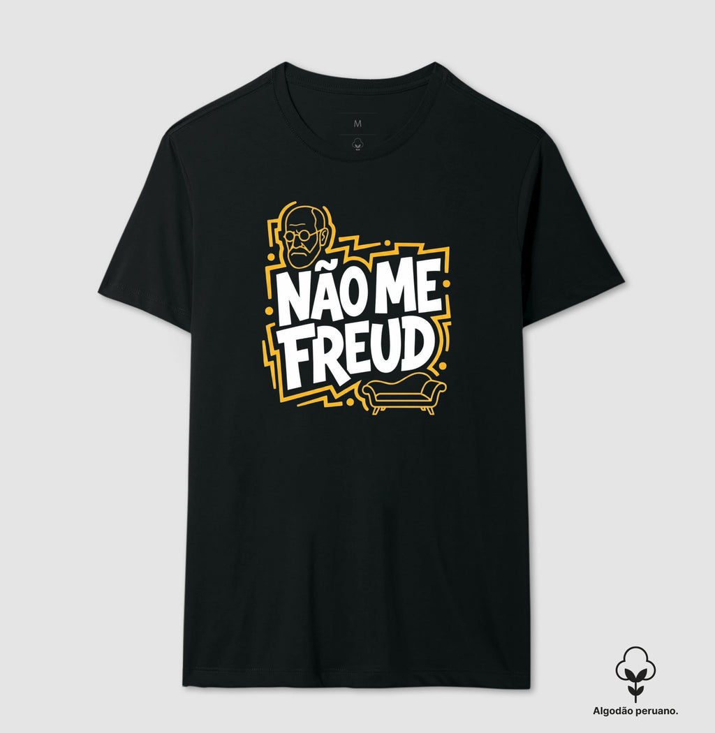 Camiseta Algodão Peruano "Não Me Freud" | Sigmund Freud & Humor Pop