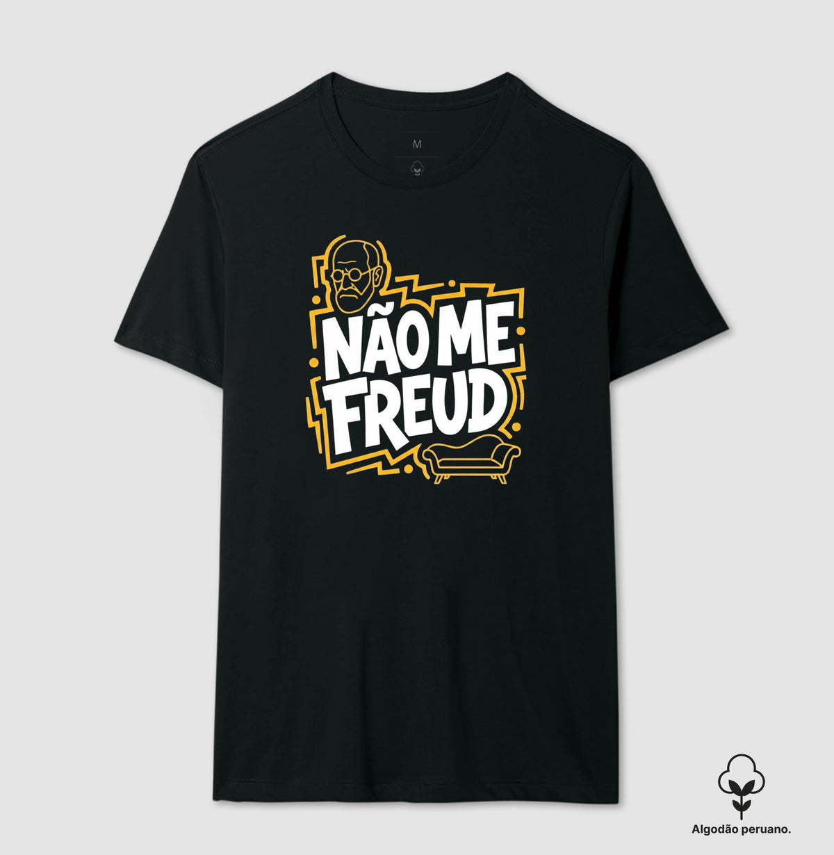 Camiseta Algodão Peruano "Não Me Freud" | Sigmund Freud & Humor Pop