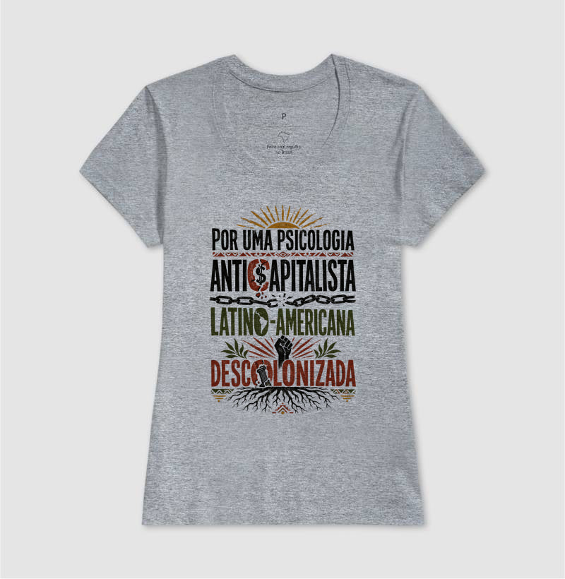 Camiseta "Psicologia Anticapitalista, Latino-Americana e Descolonizada" | O Manifesto da Luta