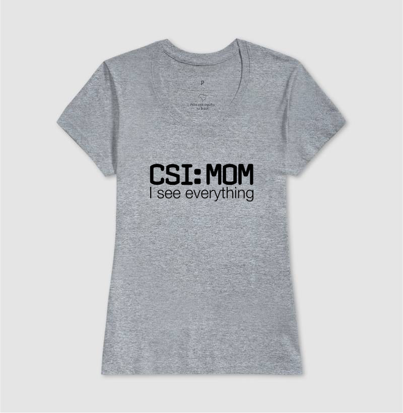 Camiseta Maternidade Forense - CSI: Mom | Minimalista