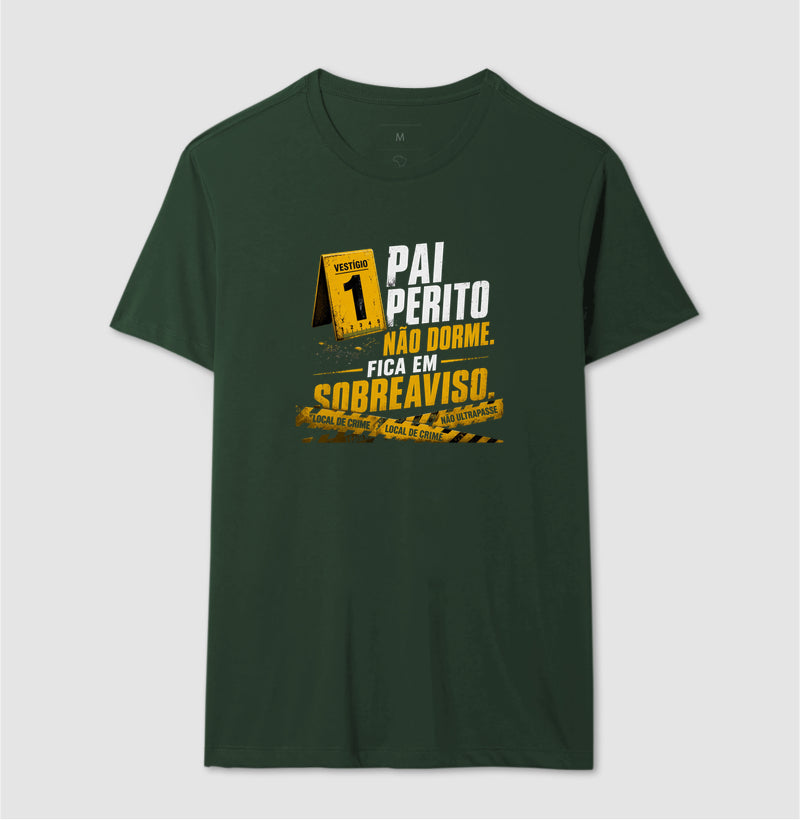 Camiseta Criminalística "Pai Perito Não Dorme" | O Herói do Sobreaviso