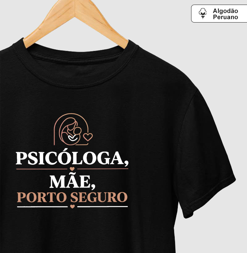 Camiseta Algodão Peruano "Psicóloga, Mãe, Porto Seguro" | O Refúgio do Afeto