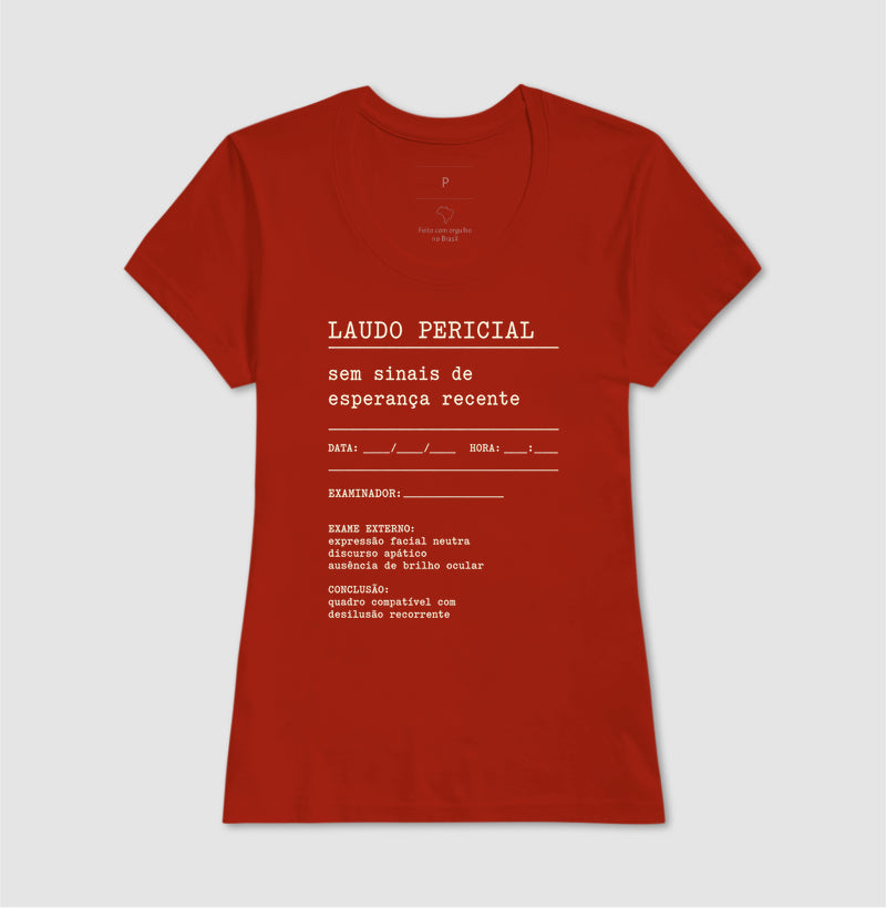 Camiseta "Laudo Pericial" | Sem Sinais de Esperança Recente