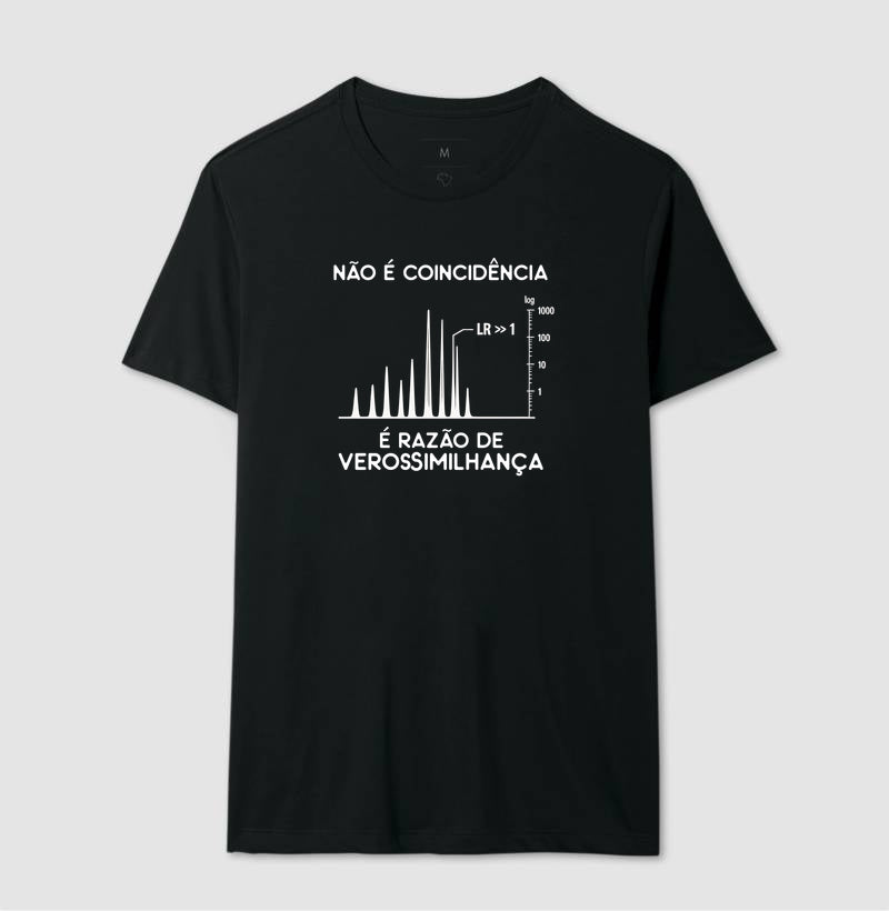 Camiseta Genética Forense "Não É Coincidência" | Razão de Verossimilhança (LR)