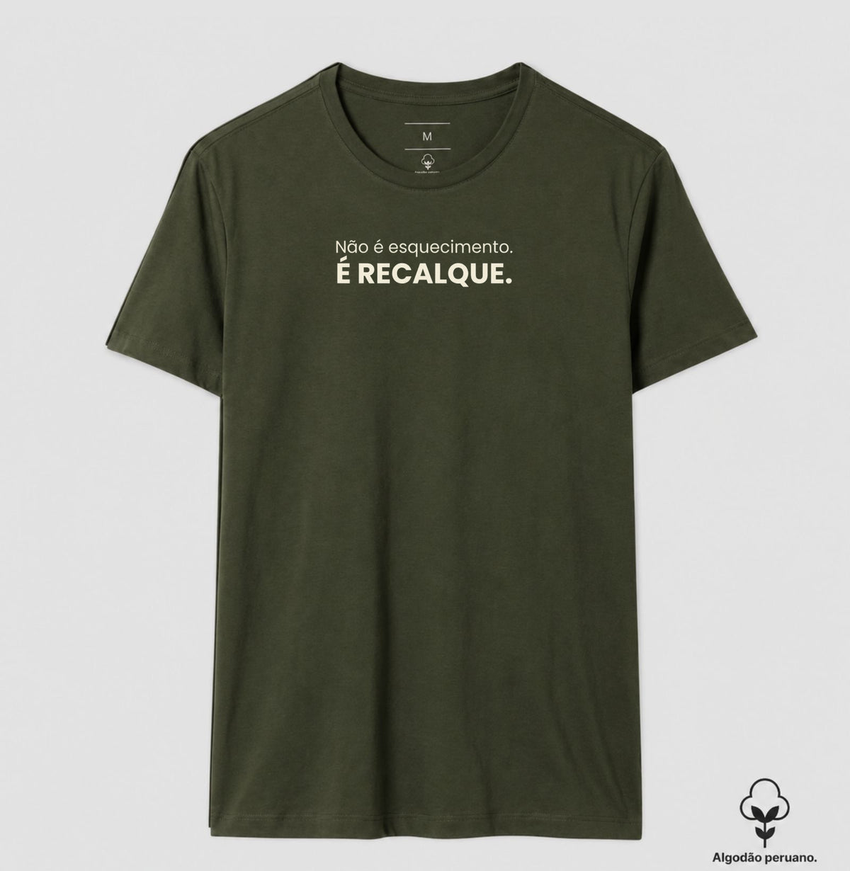 Camiseta Algodão Peruano Não É Esquecimento. É Recalque. | Conceito Freudiano & Humor Clínico