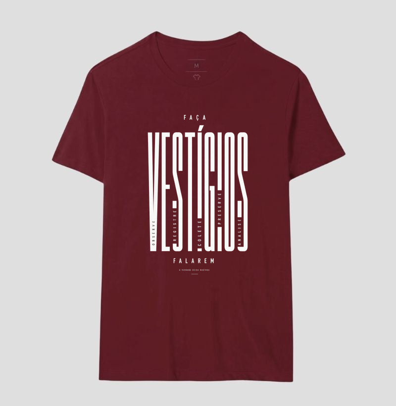 Camiseta "Faça Vestígios Falarem" | Perícia Criminal & Cadeia de Custódia