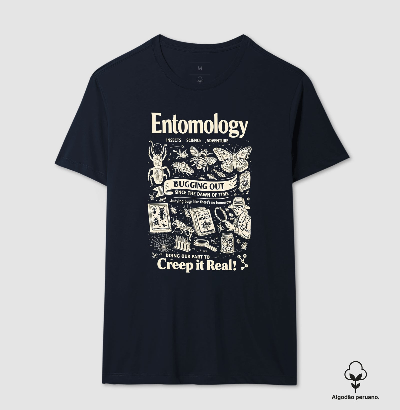 Camiseta Algodão Peruano "Entomology: Creep It Real" | A Ciência dos Insetos