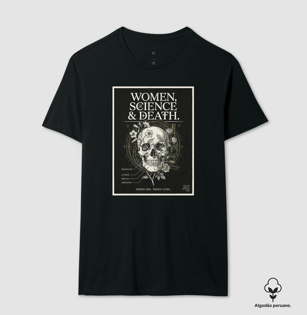 Camiseta Algodão Peruano Gótica Científica "Women, Science & Death" | Memento Mori