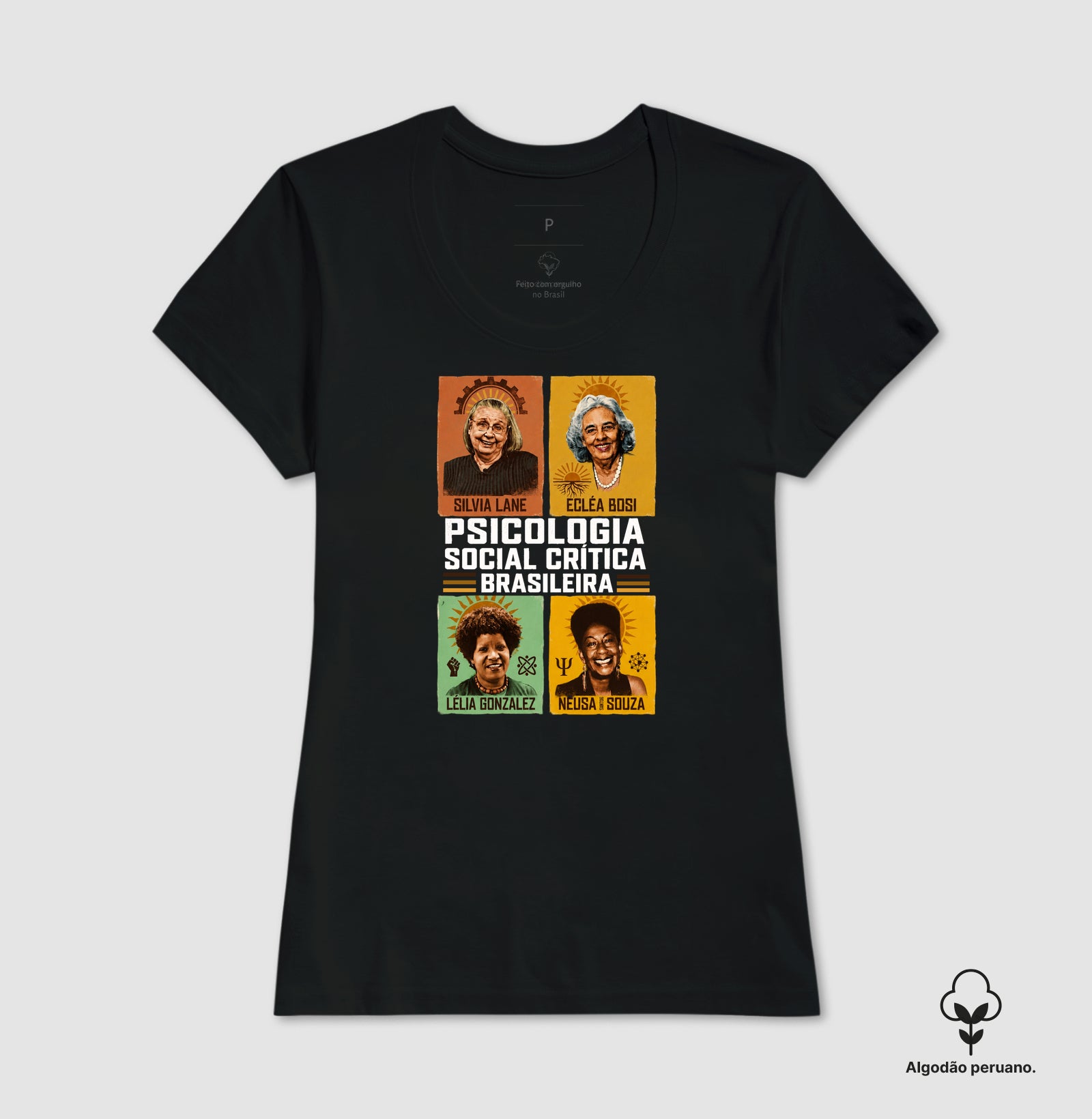 Camiseta Algodão Peruano "Psicologia Social Crítica Brasileira" | Legado, Luta e Resistência