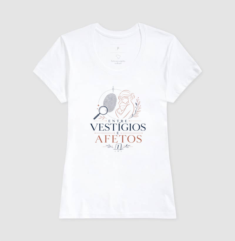 Camiseta "Entre Vestígios e Afetos" | A Evidência Número 1
