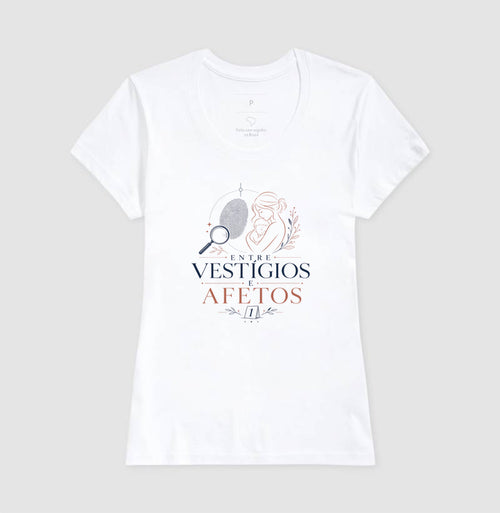Camiseta "Entre Vestígios e Afetos" | A Evidência Número 1