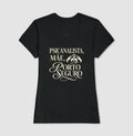 Camiseta "Psicanalista, Mãe, Porto Seguro" | A Sustentação do Afeto