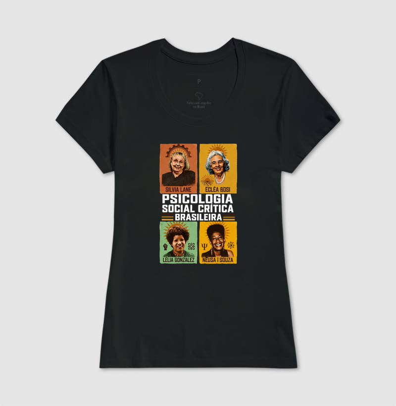 Camiseta "Psicologia Social Crítica Brasileira" | Legado, Luta e Resistência