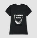 Camiseta Dead Men Do Tell Tales | Forensic Pathology & Crime Scene