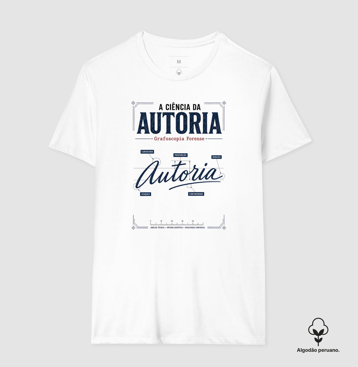 Camiseta Algodão Peruano Forense "A Ciência da Autoria" | Grafoscopia e Perícia Grafotécnica