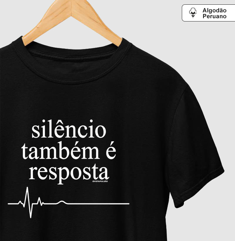 Camiseta Algodão Peruano Medicina Legal "Silêncio Também é Resposta" | A Voz da Assistolia