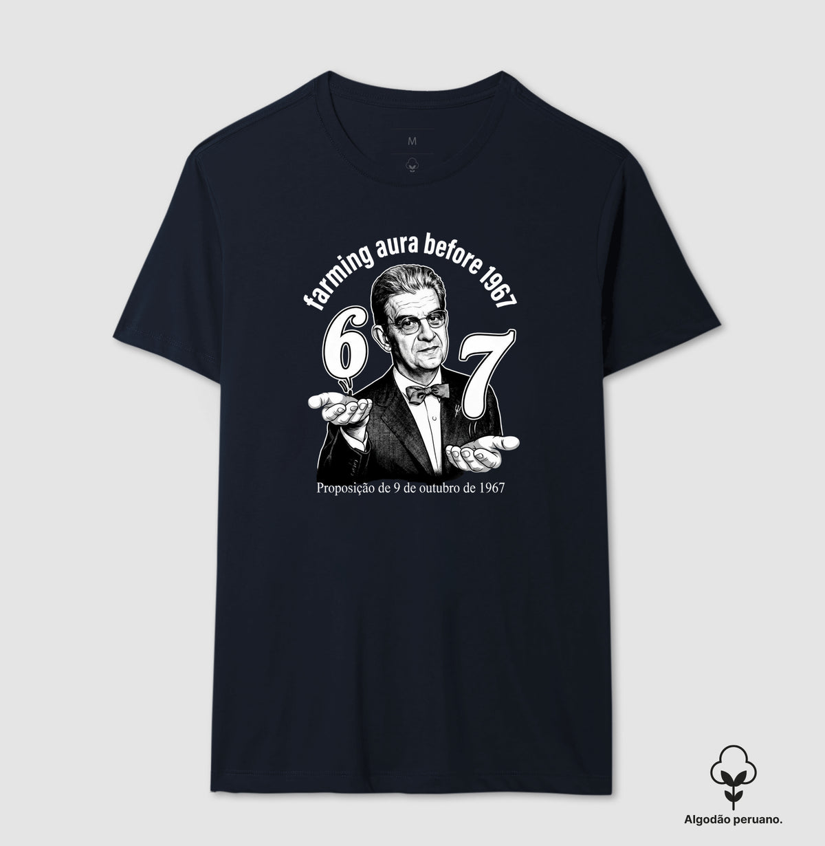 Camiseta Algodão Peruano Psicanálise Lacan "67: Farming Aura" | Proposição de 9 de Outubro de 1967 & Meme Culture