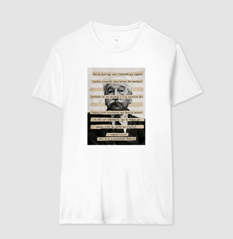 Camiseta Edmond Locard | "O Tempo que Passa é a Verdade que Foge"
