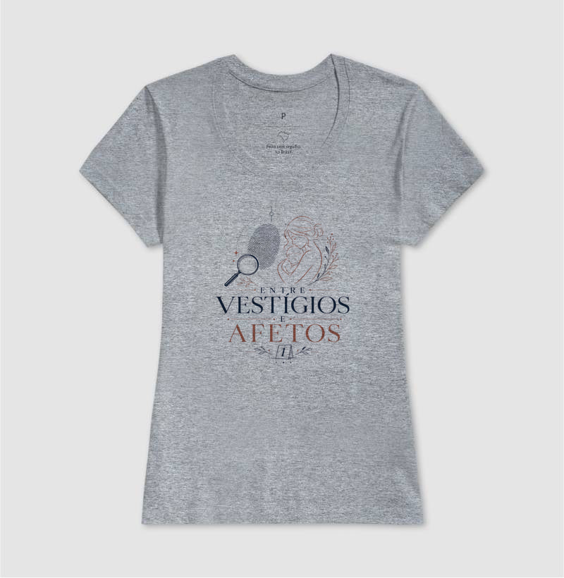 Camiseta "Entre Vestígios e Afetos" | A Evidência Número 1