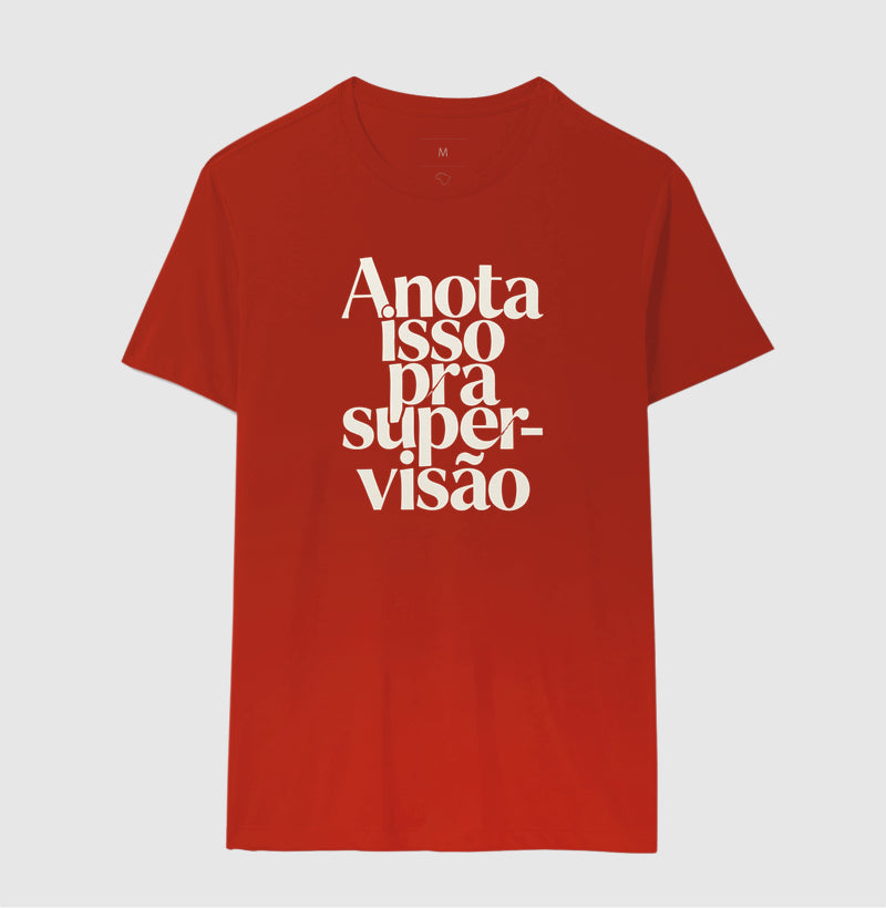 Camiseta Anota Isso Pra Supervisão | Manejo Clínico & Tipografia Editorial