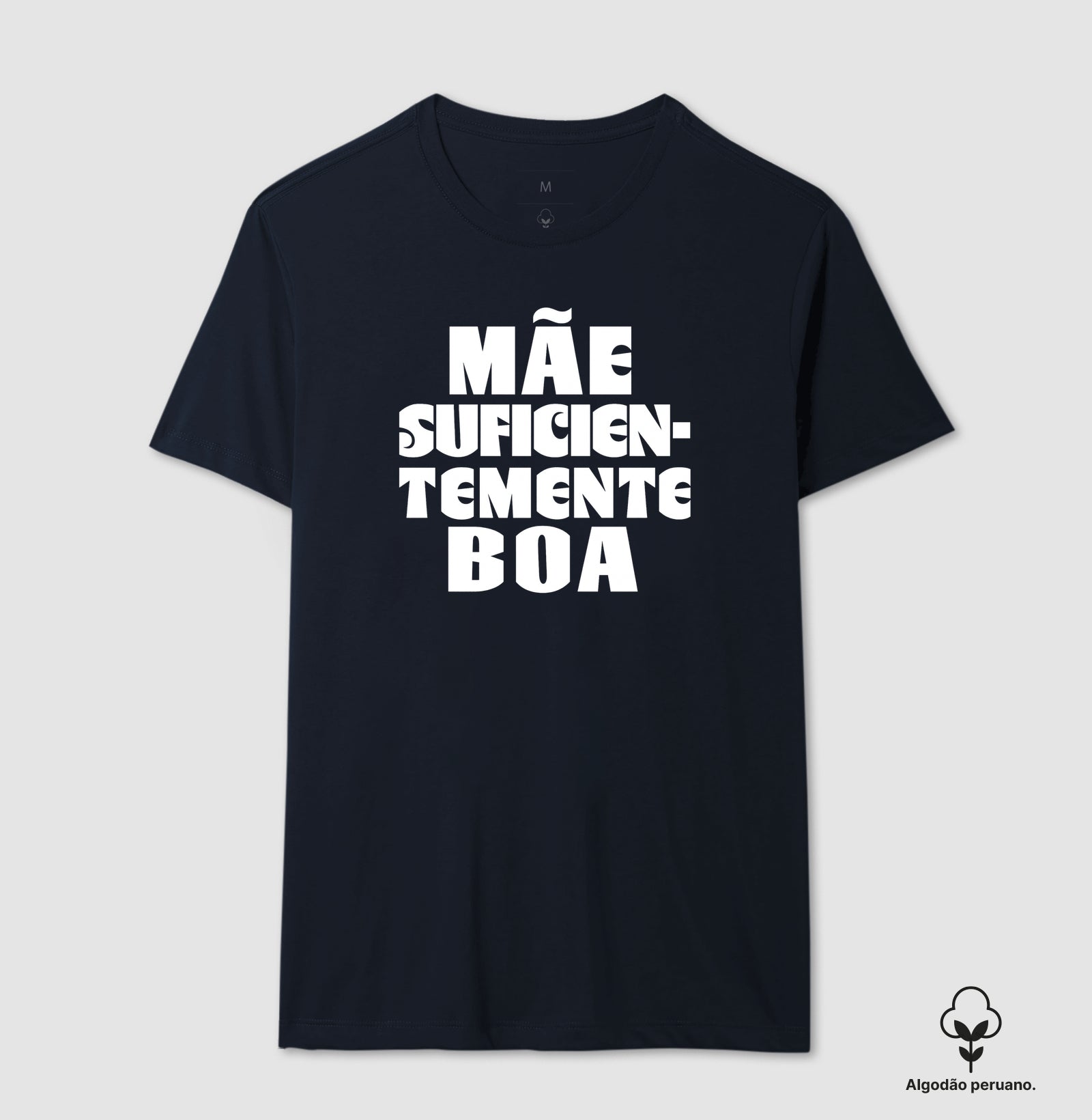 Camiseta Algodão Peruano Psicanálise "Mãe Suficientemente Boa" | O Alívio de Winnicott na Maternidade