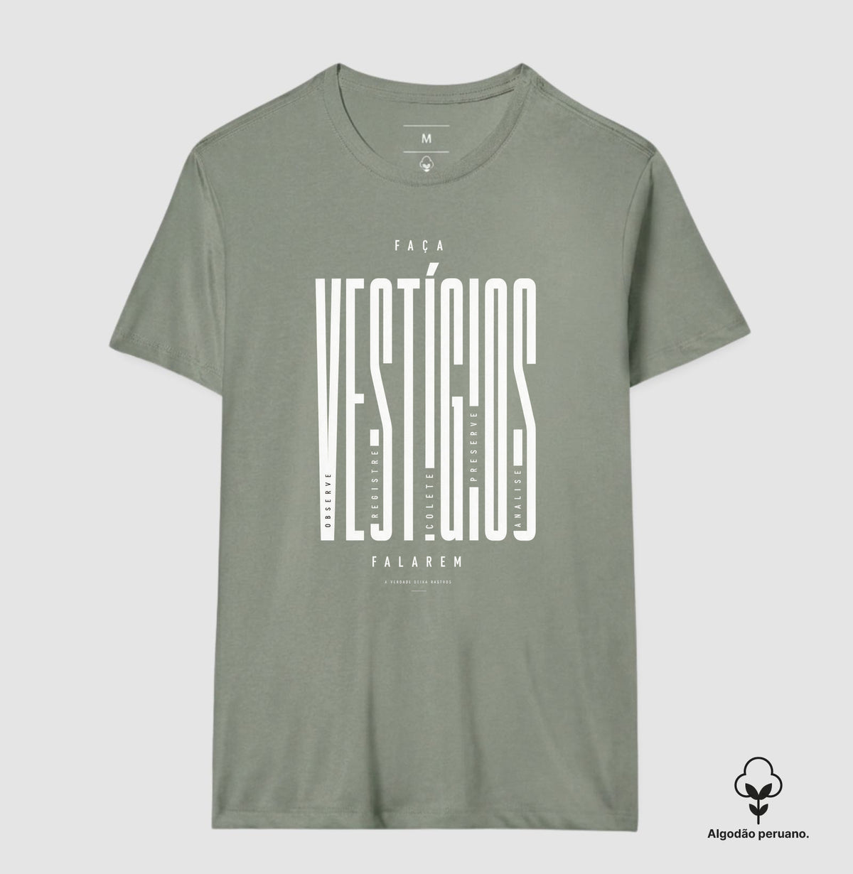 Camiseta Algodão Peruano "Faça Vestígios Falarem" | Perícia Criminal & Cadeia de Custódia