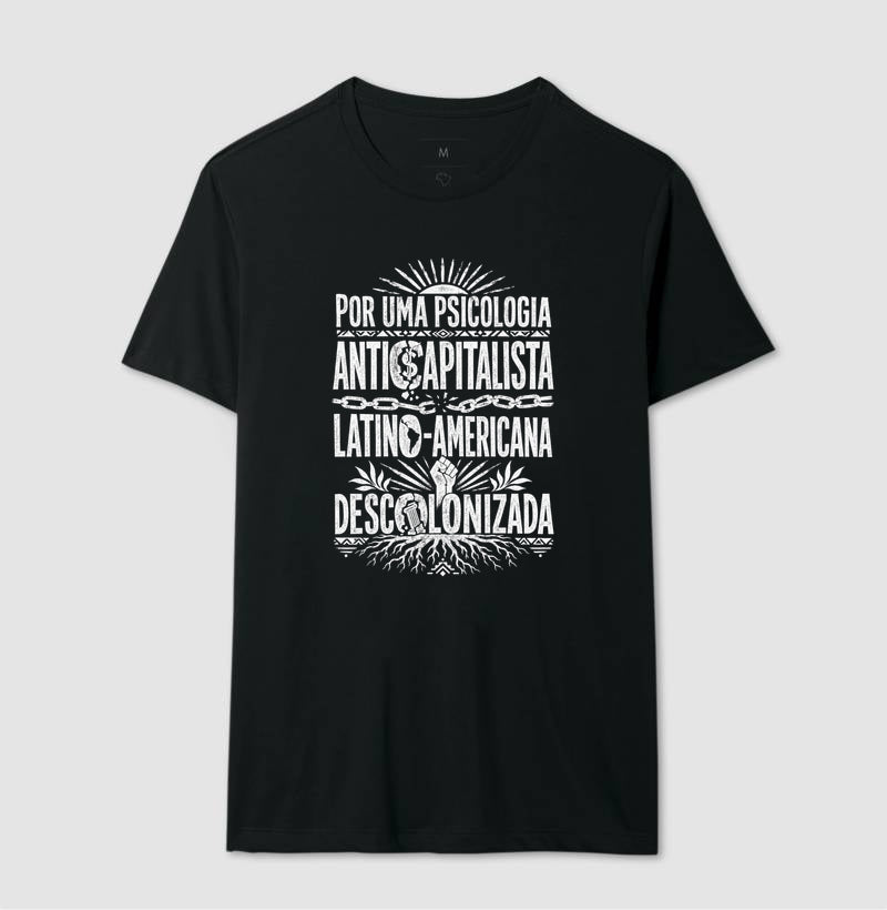 Camiseta "Psicologia Anticapitalista, Latino-Americana e Descolonizada" | O Manifesto da Luta