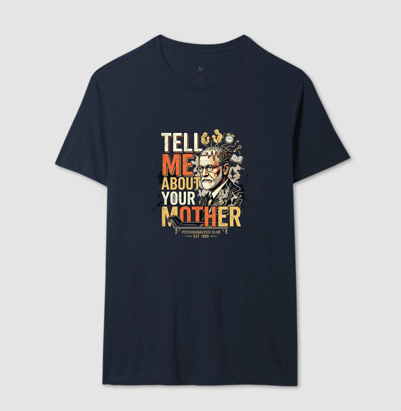 Camiseta Psicanálise Freud - Tell Me About Your Mother | Vintage