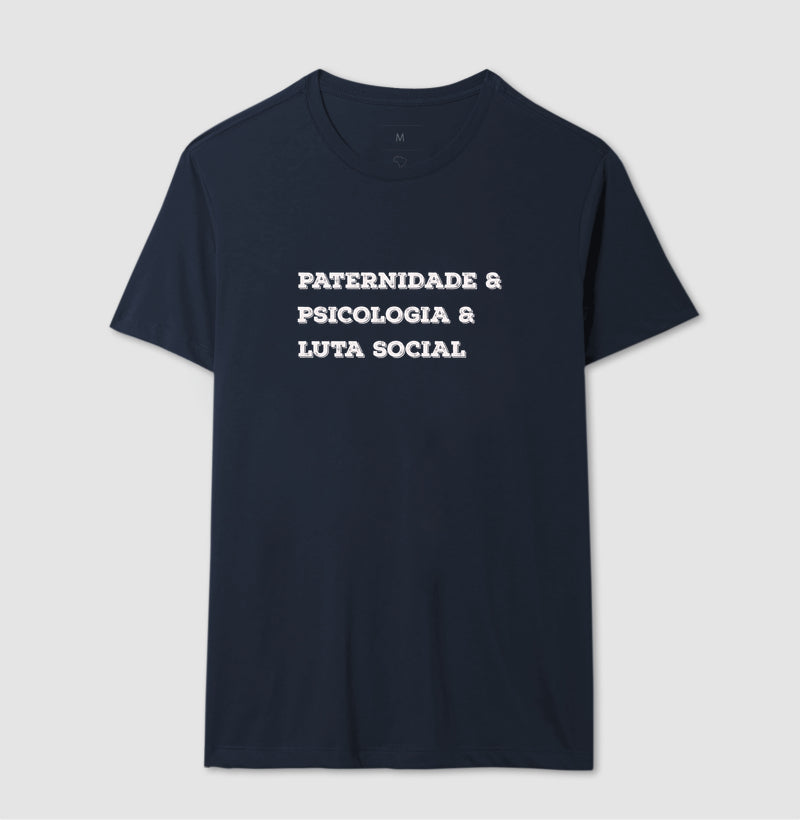 Camiseta Crítica "Paternidade, Psicologia e Práxis" | O Afeto como Revolução