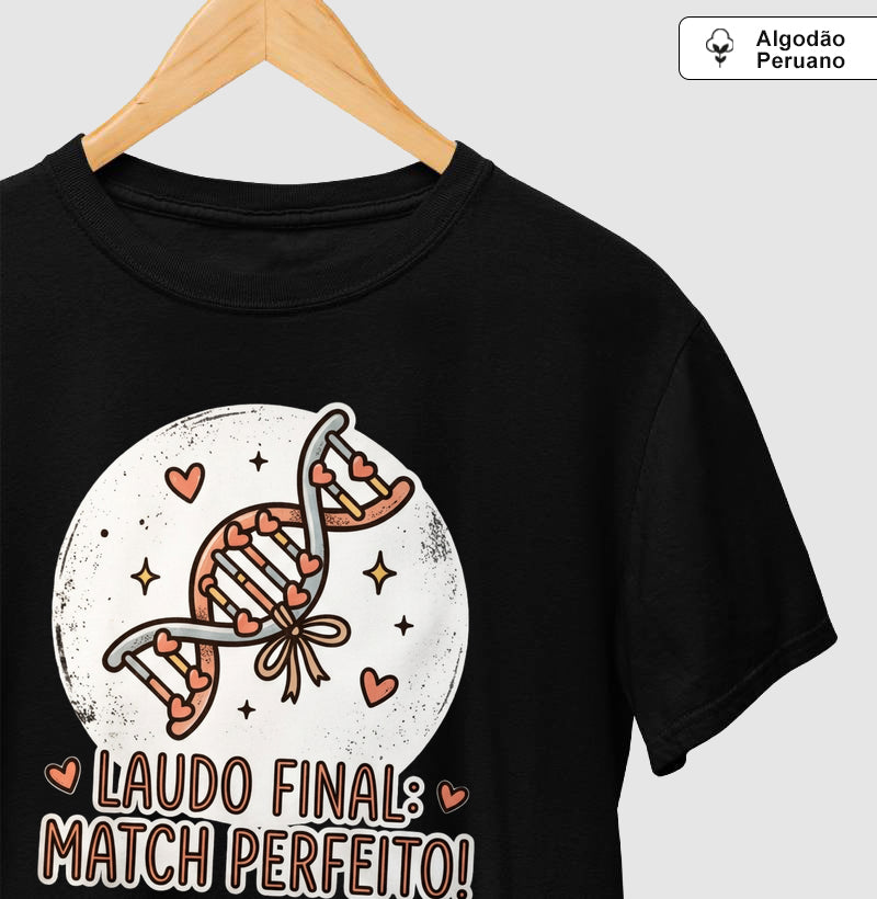 Camiseta Algodão Peruano "Laudo Final: Match Perfeito" | A Genética do Amor