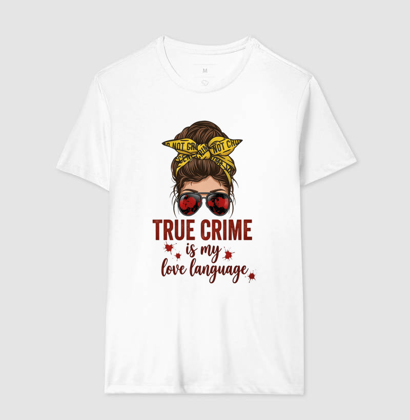Camiseta Forense - True Crime Is My Love Language | Pop Forense
