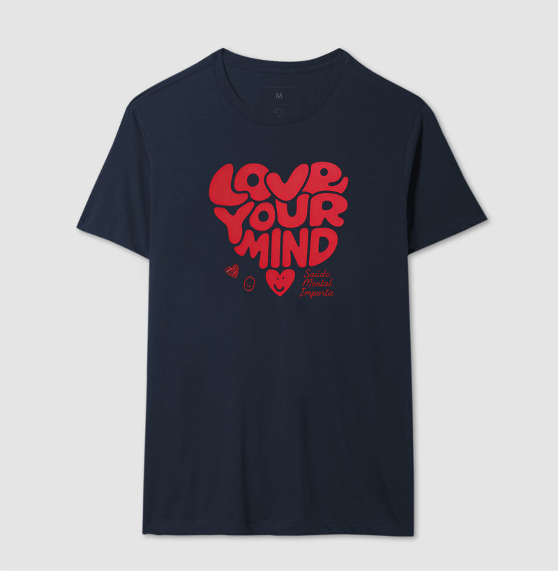 Camiseta "Love Your Mind" | Saúde Mental Importa